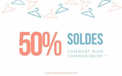 Comment bien communiquer pour les soldes ?