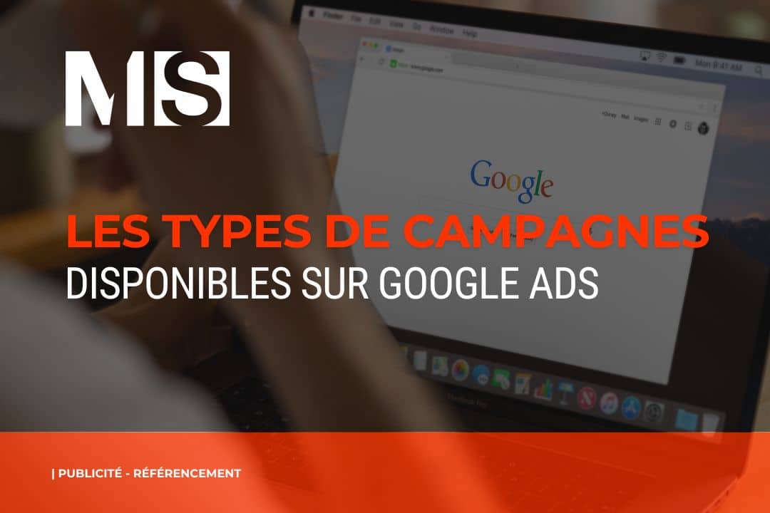 Les types de campagnes sur Google Ads