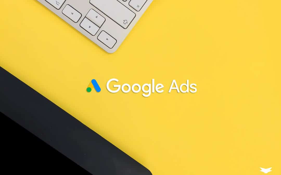 Comment bien démarrer sur Google Ads quand on est une PME : le choix des mots clés