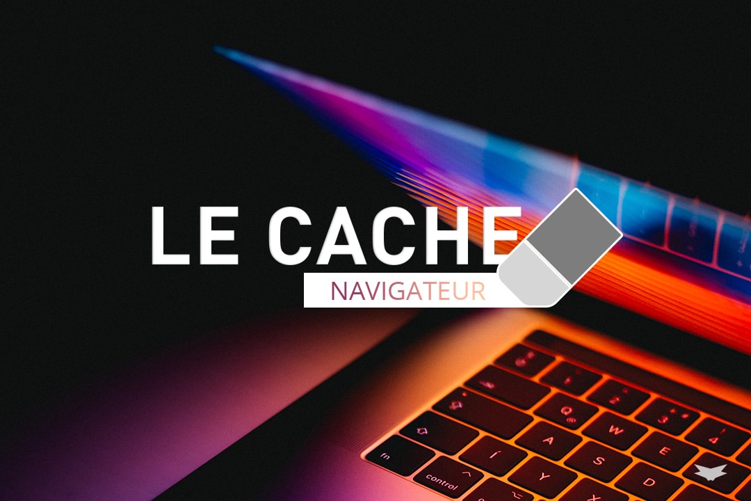 cache navigateur