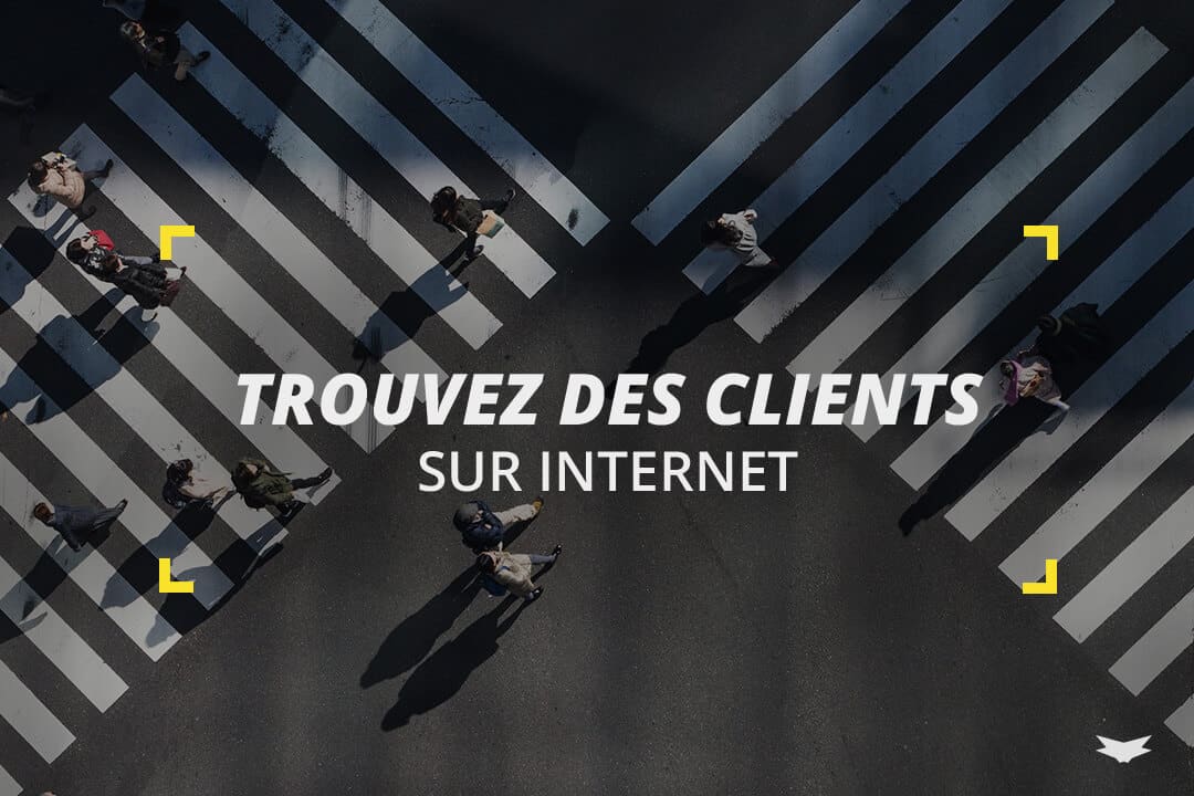 Trouver des Clients sur Internet