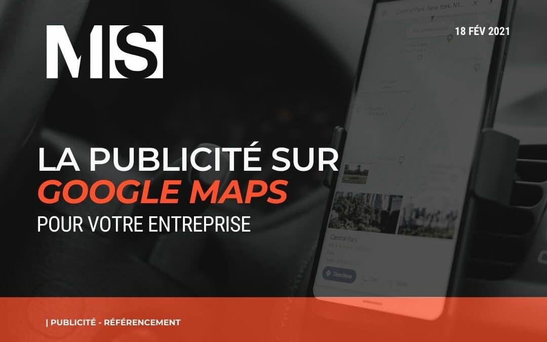 La publicité sur Google Maps pour votre entreprise