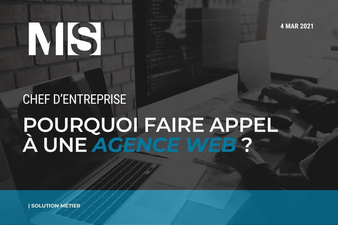 Pourquoi faire appel à une agence web pour une entreprise