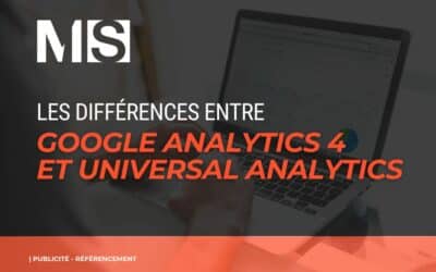 Les différences entre Google Analytics 4 et Universal Analytics