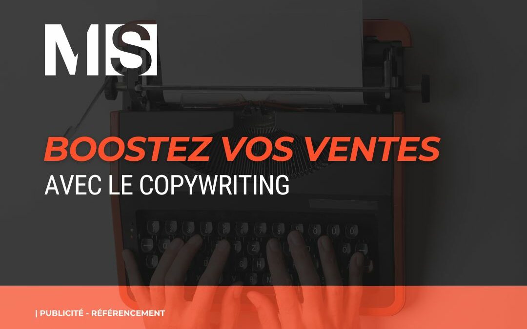 Qu’est-ce que le copywriting et à quoi sert-il ?