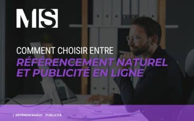 Comment choisir entre référencement naturel et publicité ?