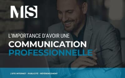 L’importance d’avoir une communication professionnelle