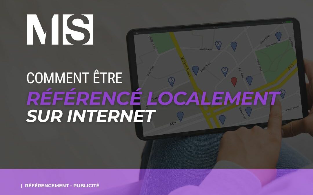 Comment être référencé localement sur internet