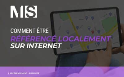 Comment être référencé localement sur internet