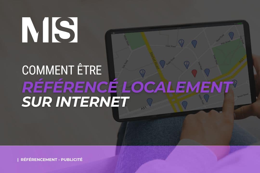 Comment être référencé localement sur internet