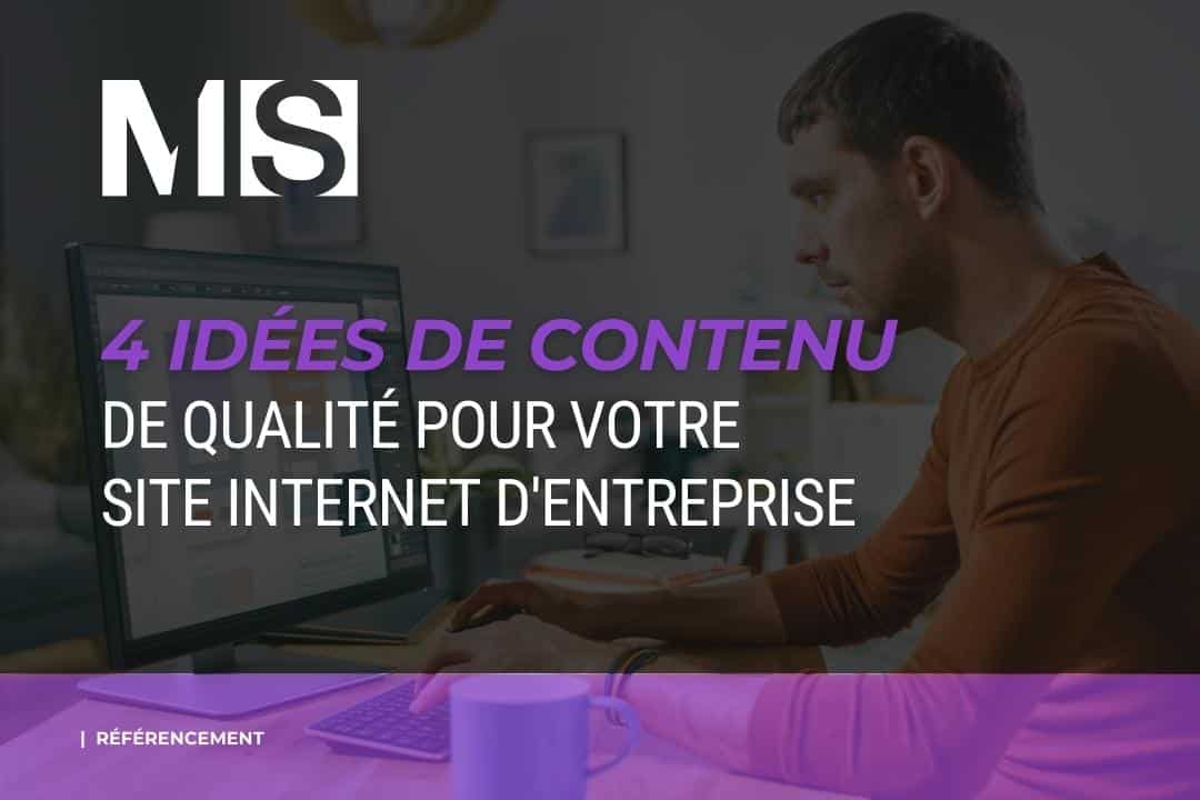 4 idées de contenu pour un site internet d'entreprise