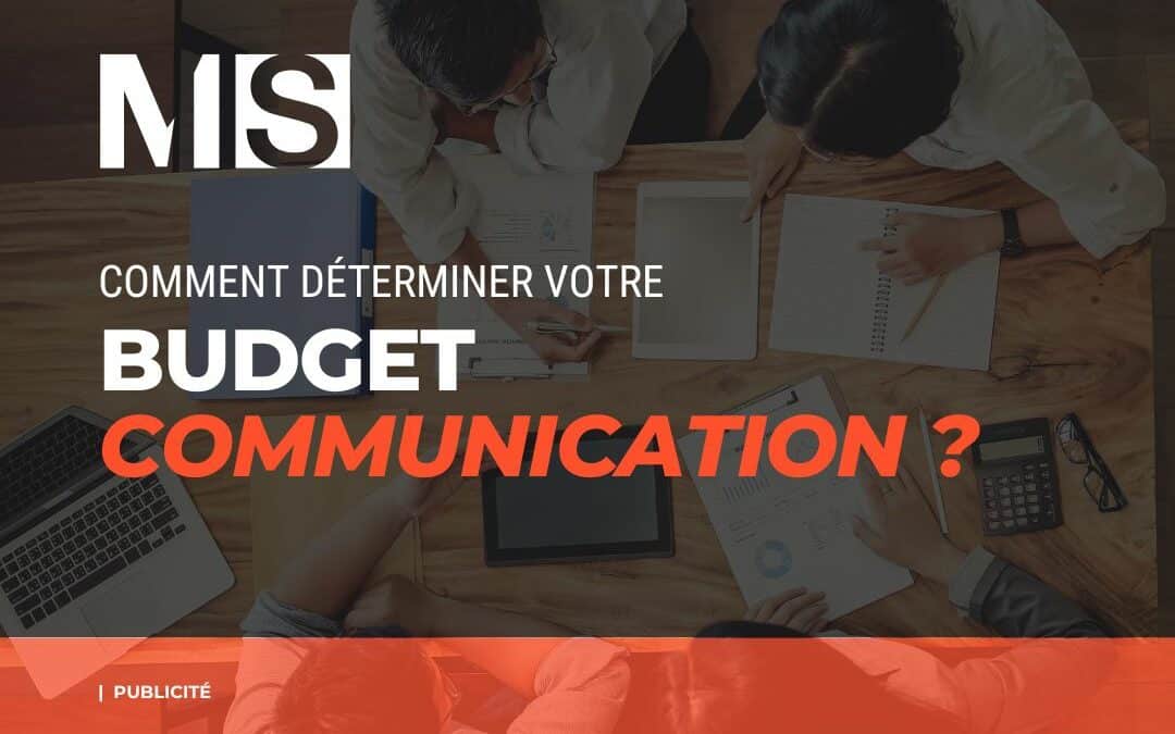 Quel budget alloué à la communication de votre entreprise ?