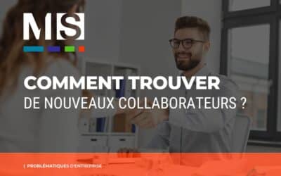 Comment trouver de nouveaux collaborateurs ?