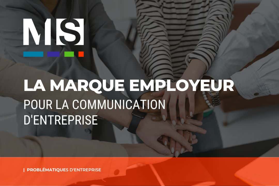 L'importance de la marque employeur dans la communication d'une entreprise