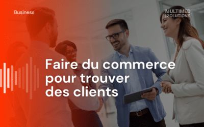 Faire du commerce pour trouver des clients