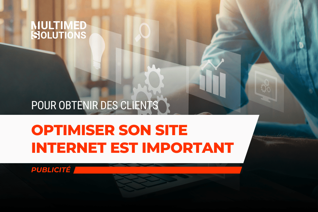 En quoi optimiser son site web pour obtenir des clients est-il important ?