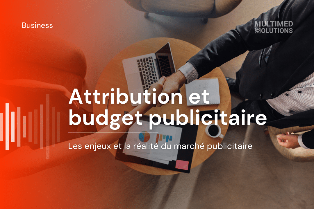 Attribution et budget publicitaire