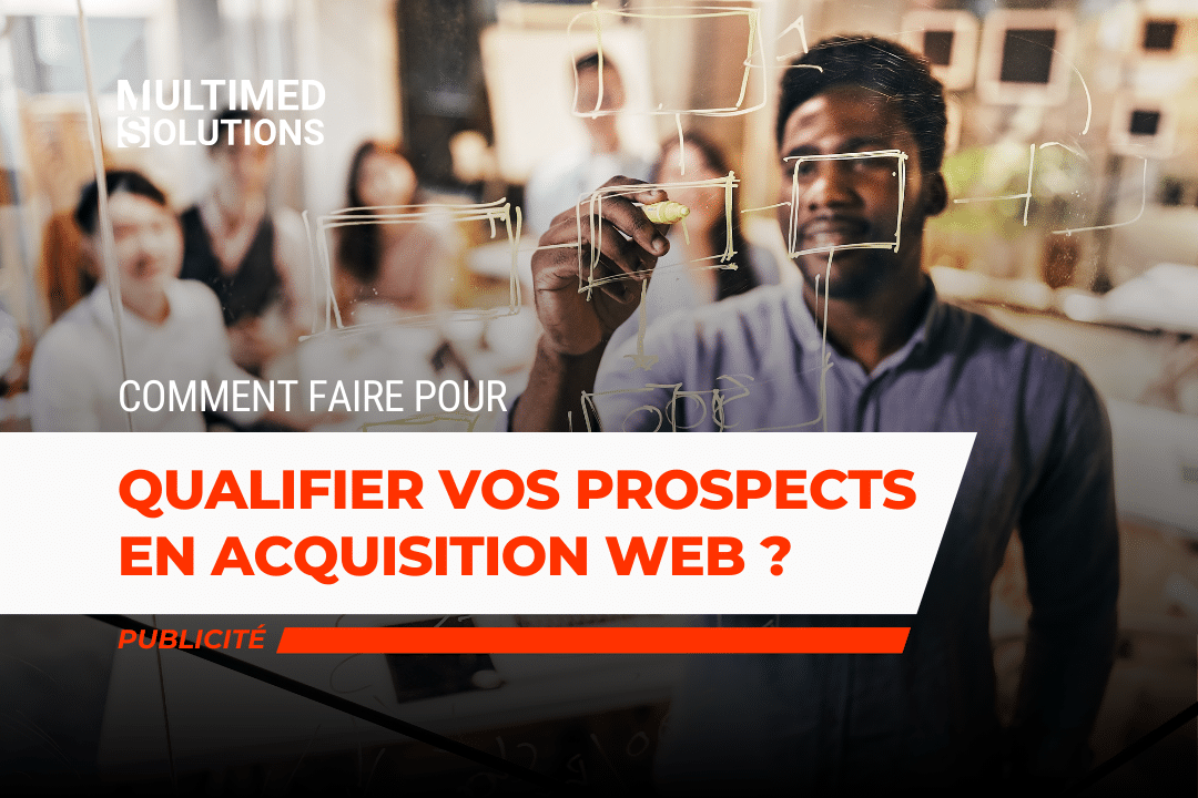 Comment qualifier vos prospect web ?