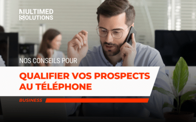 Nos conseils pour qualifier un prospect au téléphone