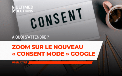 Consent mode de Google : quelle est la marche à suivre ?