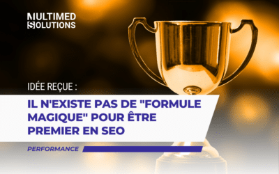 Il n’existe pas de “formule magique” pour être premier en SEO