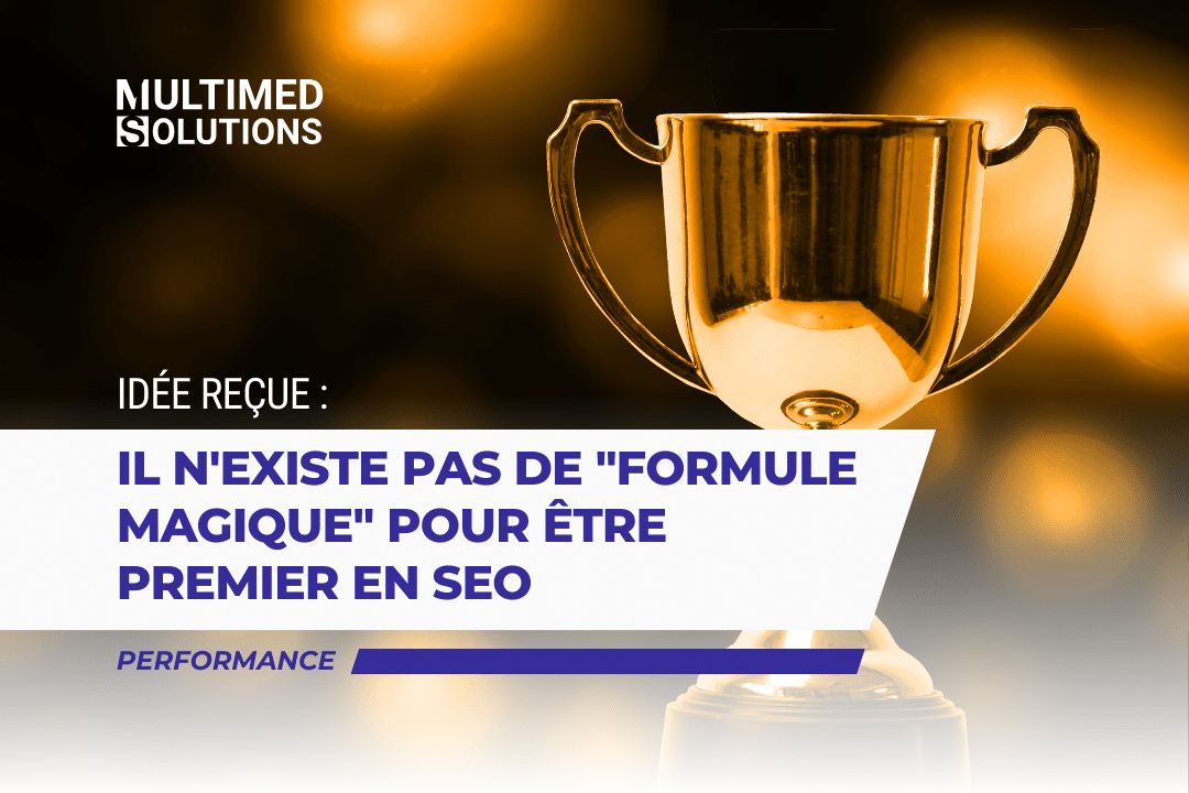 Il n'existe pas de formule magique en SEO