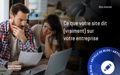 Ce que votre site dit (vraiment) sur votre entreprise