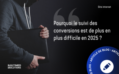 Pourquoi le suivi des conversions est de plus en plus difficile en 2025 ?