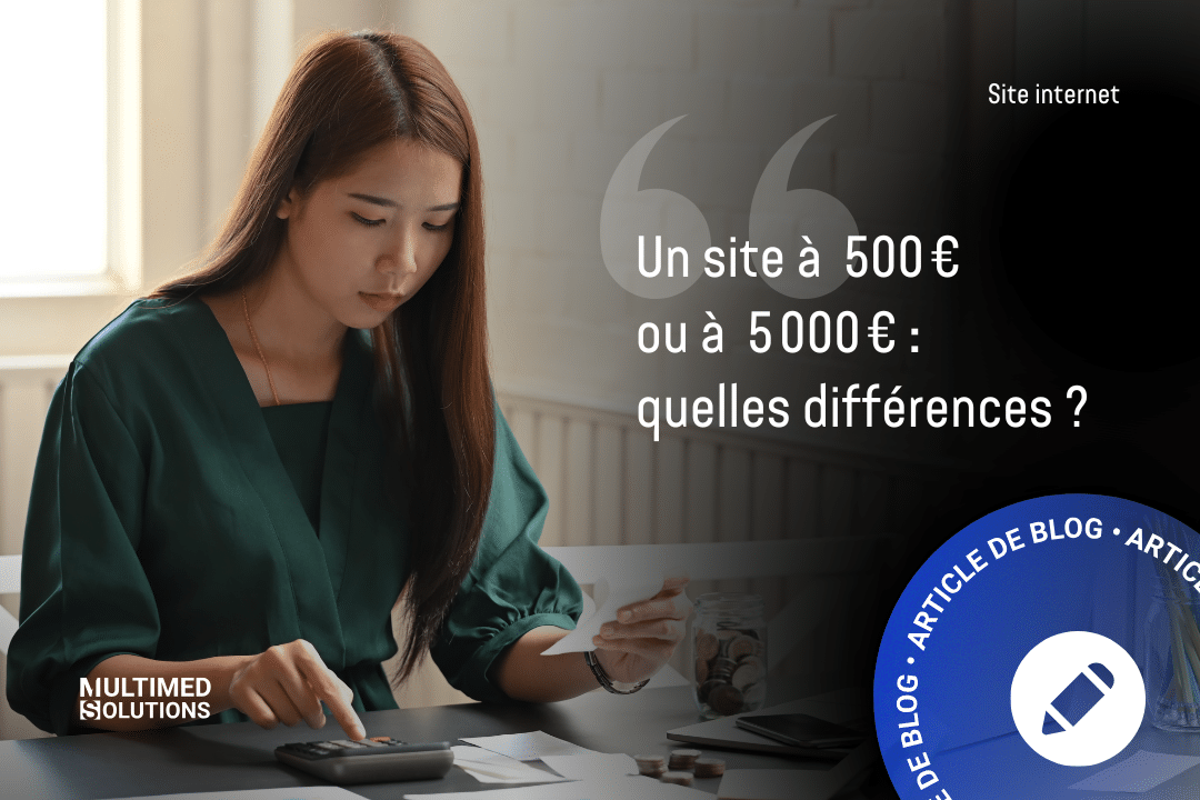 Quelles différences entre un site internet cher ou pas cher