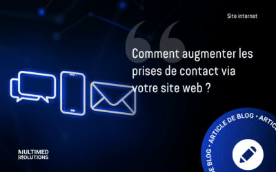 Comment augmenter simplement les prises de contact via votre site web ?