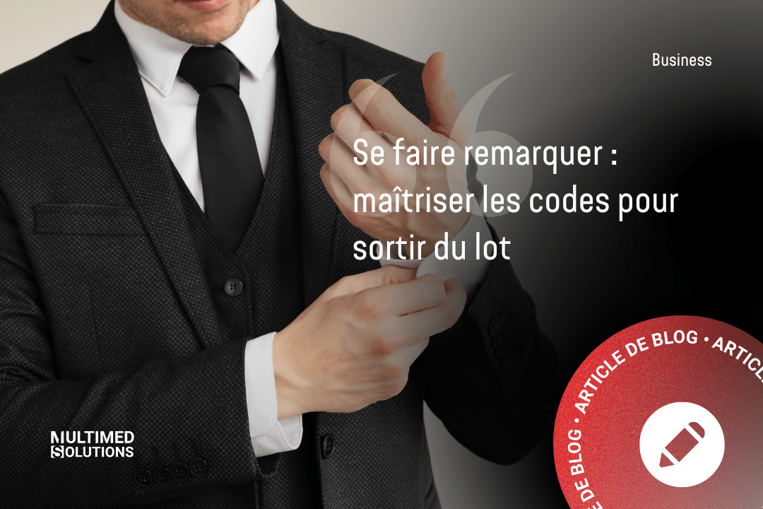 Maîtriser les codes de la communication pour sortir du lot