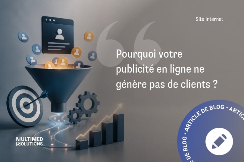 Pourquoi votre publicité en ligne ne génère pas de clients ? Pourquoi votre publicité en ligne ne génère pas de clients ?